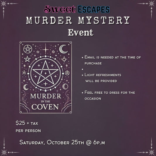 Murder In The Coven - A Murder Mystery Event. Saturday Oct. 25th @6pm