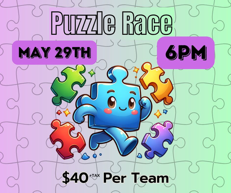 Puzzle Race - May 29th @6pm - (1 purchase is for a team play)